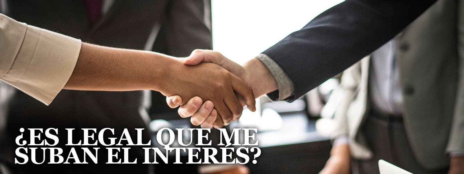 ¿Es legal que me suban el interés? Futur Finances ¿Es legal que me suban el interés? Futur Finances